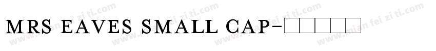 mrs eaves small cap字体转换